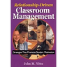 Relationship-Driven Classroom Management: Strategies That Promote Student Motivation