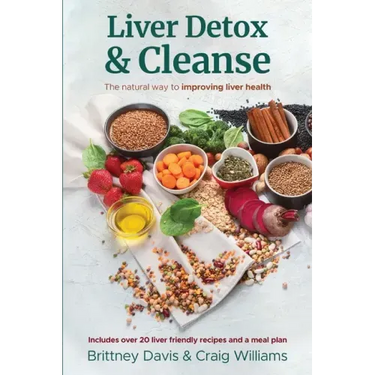 Liver Detox & Cleanse: The Natural Way to Improving Liver Health
