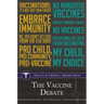 The Vaccine Debate