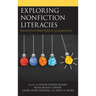 Exploring Nonfiction Literacies: Innovative Practices in Classrooms