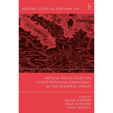 Critical Reflections on Constitutional Democracy in the European Union
