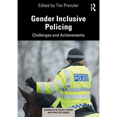 Gender Inclusive Policing: Challenges and Achievements