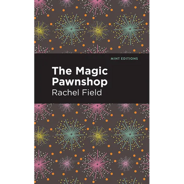 The Magic Pawnshop: A New Years Eve Fantasy