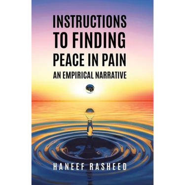 Instructions to Finding Peace in Pain: An empirical Narrative