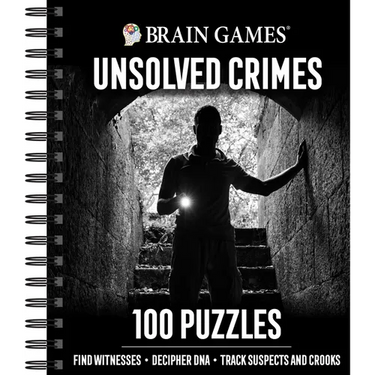 Brain Games - Unsolved Crimes: 100 Puzzles
