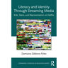Literacy and Identity Through Streaming Media: Kids, Teens, and Representation on Netflix