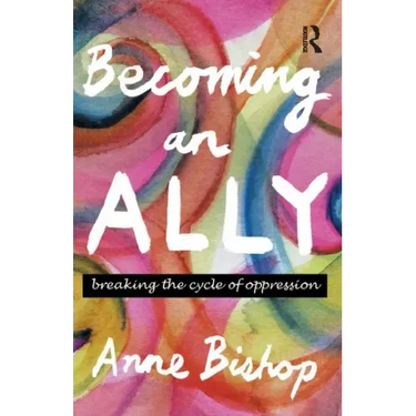 Becoming an Ally: Breaking the Cycle of Oppression