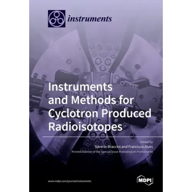 Instruments and Methods for Cyclotron Produced Radioisotopes