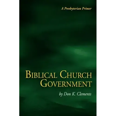 Biblical Church Government