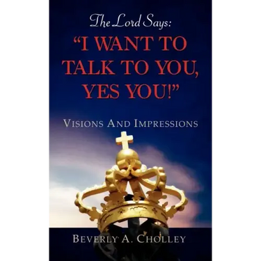 The Lord Says: "I Want to Talk to You, Yes You!"