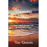 Remember When: The True Story of a Life Relived: The True Story