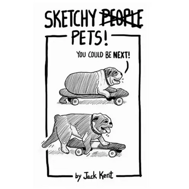 Sketchy PETS!
