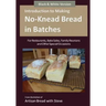 Introduction to Making No-Knead Bread in Batches (For Restaurants, Bake Sales, Family Reunions and Other Special Occasions) (B&W Version): From the ki