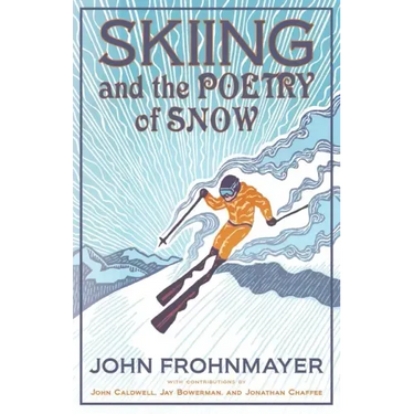 Skiing and the Poetry of Snow