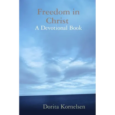 Freedom in Christ (A Devotional Book)