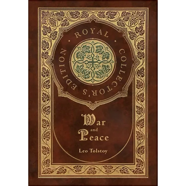 War and Peace (Royal Collector's Edition) (Annotated) (Case Laminate Hardcover with Jacket)