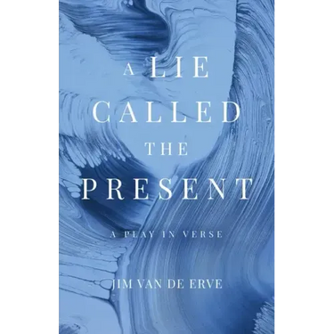 A Lie Called the Present