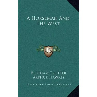 A Horseman and the West