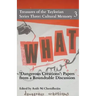 Dangerous Creations: Papers from a Roundtable Discussion