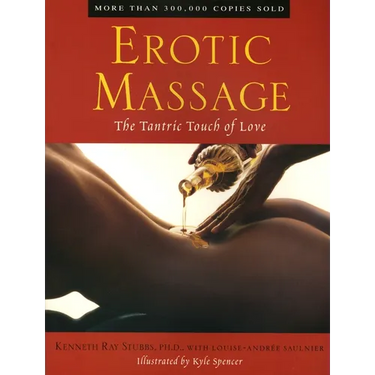 Erotic Massage: The Tantric Touch of Love