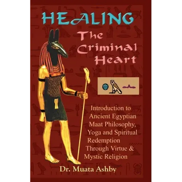 Healing the Criminal Heart: Spiritual Redemption and Enlightenment