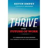 Thrive in the Future of Work: How Embracing an Agile Mindset Will Benefit You and Your Organization