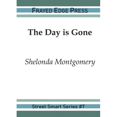 The Day is Gone