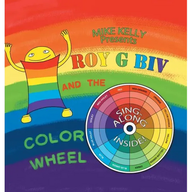 Roy G Biv and the Color Wheel
