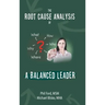 The Root Cause Analysis of a Balanced Leader