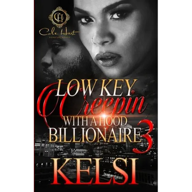 Lowkey Creepin' With A Hood Billionaire 3: The Finale