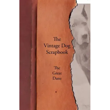 The Vintage Dog Scrapbook - The Great Dane