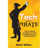 Tech Like a PIRATE: Using Classroom Technology to Create an Experience and Make Learning Memorable