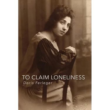 To Claim Loneliness