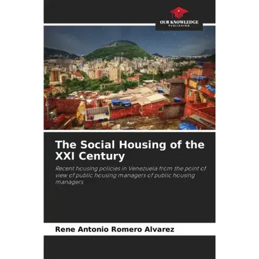 The Social Housing of the XXI Century