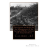 Description and Rules for the Management of the Springfield Rifle, Carbine and A: Calibre .45