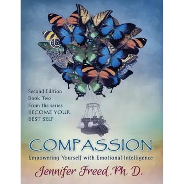 Compassion: Empowering Yourself with Emotional Intelligence