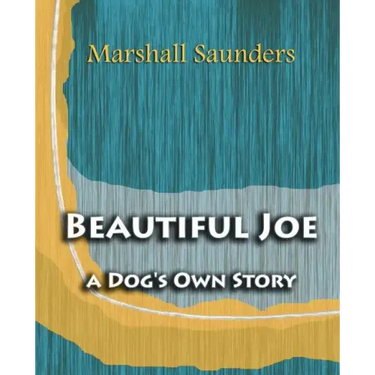 Beautiful Joe a Dog's Own Story (1893)
