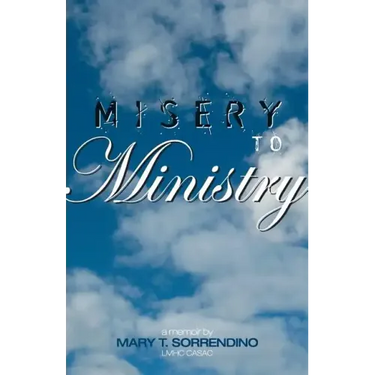 From Misery to Ministry