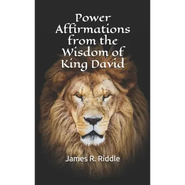 Power Affirmations from the Wisdom of King David