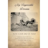 My impossible dream: You can do it too