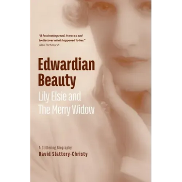 Edwardian Beauty: Lily Elsie & The Merry Widow