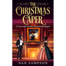 The Christmas Caper: A Love and Larceny Historical Romance