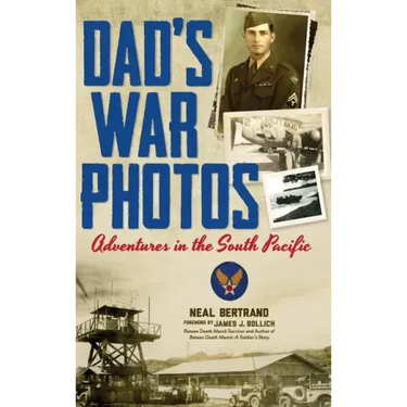 Dad's War Photos: Adventures in the South Pacific (Hardcover)