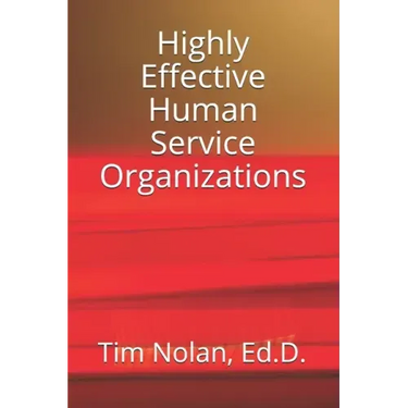 Highly Effective Human Service Organizations