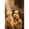 The Drug Essays: Aleister Crowley's Reflections on Hashish, Cocaine & Absinthe