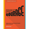 Drawing on Courage: Risks Worth Taking and Stands Worth Making