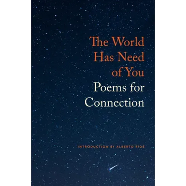 The World Has Need of You: Poems for Connection