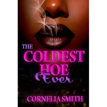 The Coldest Hoe Ever