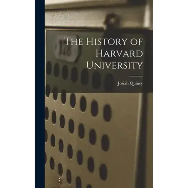 The History of Harvard University