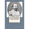A Complete Account Of The John Morgan Raid Through Kentucky, Indiana And Ohio